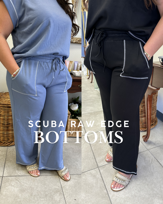 Scuba Raw Edge Bottoms