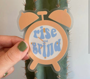 Rise and Grind Sticker